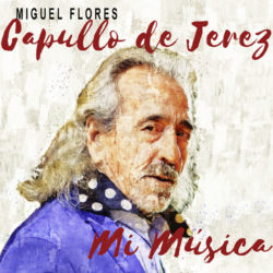 Descargar Capullo De Jerez – Mi Música 2019