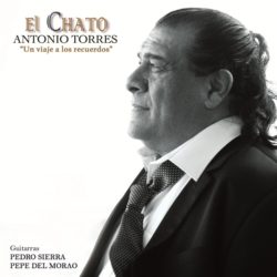 Descargar Antonio Torres El Chato – Un Viaje A Los Recuerdos – 2020