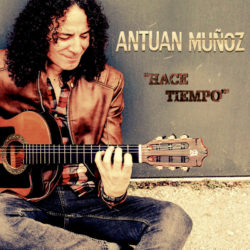 Descargar Antuan Muñoz – Hace Tiempo 2019