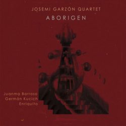 Descargar Josemi Garzón Quartet – Aborigen – 2020