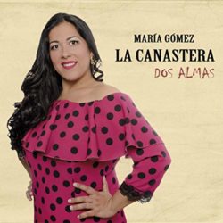 Descargar María Gómez La Canastera – Dos Almas 2019
