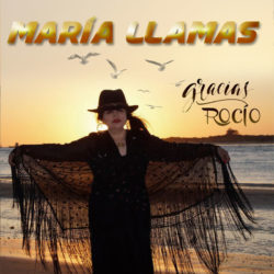 Descargar María Llamas – Gracias Rocío 2019