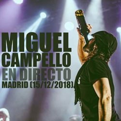 Descargar Miguel Campello – En Directo (Madrid) 2 Cd´s – 2019