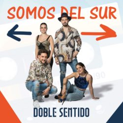 Descargar Somos Del Sur – Doble Sentido – 2020