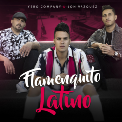 Descargar Yero Company – Flamenquito Latino – 2019