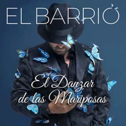 Descargar El Barrio – El Danzar De Las Mariposas 2019