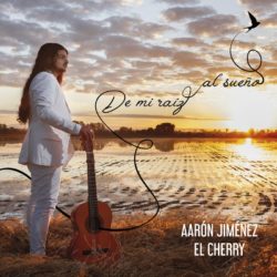Descargar Aarón Jiménez El Cherry – De mi raíz al sueño 2019