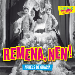 Descargar Arrels De Gràcia – Remena, Nen! 2019