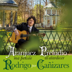 Descargar Cañizares – Rodrigo por Cañizares – Aranjuez Ma Pensée & Preludio al Atardecer 2019