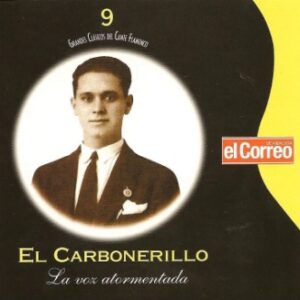 Grandes Clásicos del Cante Flamenco 09 El Carbonerillo