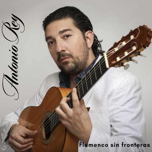 Descargar Antonio Rey - Flamenco Sin Fronteras - 2020