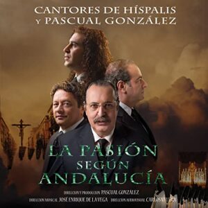 Descargar Cantores de Hispalis – La Pasión Según Andalucía