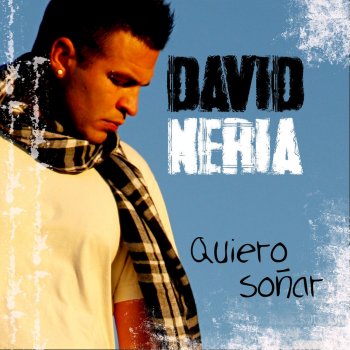 Descargar David Neria - Quiero Soñar (2014) Descargar David Neria - Quiero Soñar (2014)
