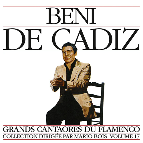 Grands Cantaores du Flamenco - Beni de Cadiz 1994