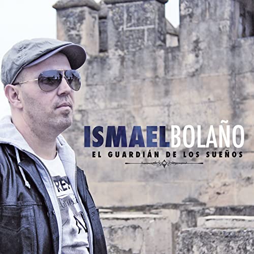 Descargar Ismael Bolaño - El Guardián De Los Sueños (2014)