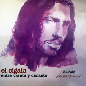 Descargar Joyas Del Flamenco El Cigala Entre Vareta Y Canasta 2008 