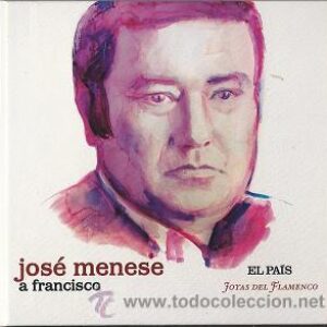Descargar Joyas Del Flamenco Jose Menese A Francisco