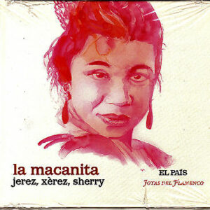 Descargar Joyas Del Flamenco La Macanita Jerez, Xeres, Sherry 2008