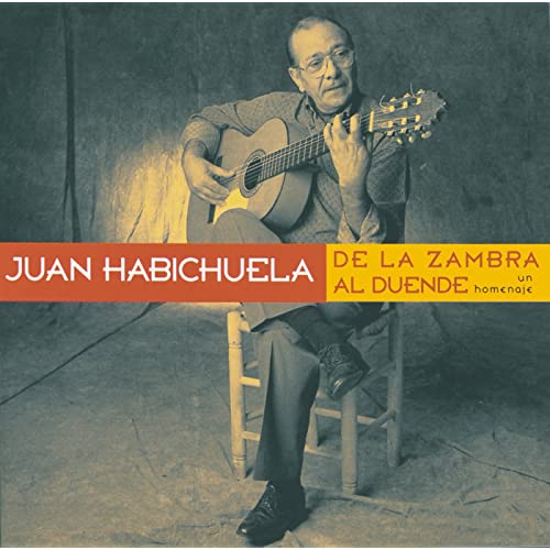 Juan Habichuela De La Zambra Al Duende 1999