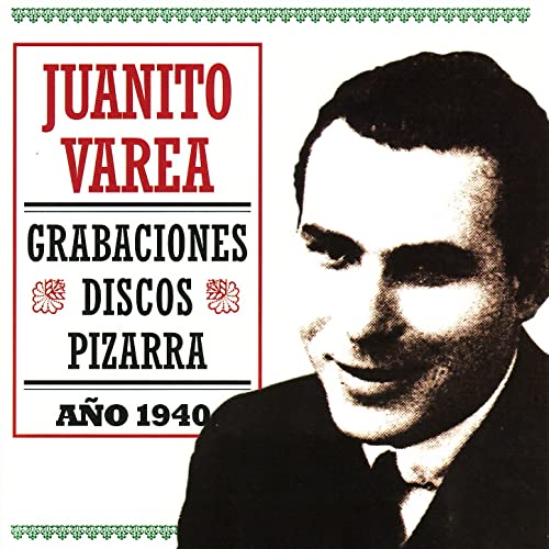 Descargar Juanito Varea Grabaciones Discos Pizarra 2004