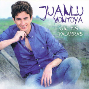 Descargar Juanlu Montoya – Con tus Palabras