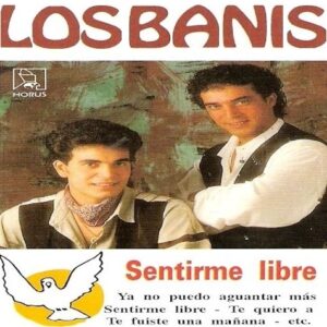 Descargar Los Banis Sentirme Libre 1990