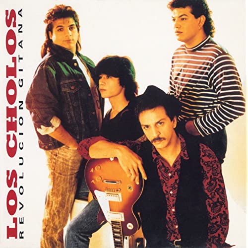 Los Cholos Revolucion Gitana 1990 