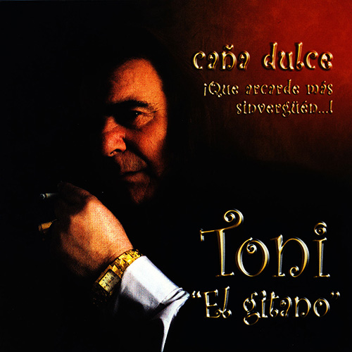 Descargar Tony el Gitano Caña Dulce 2006 Descargar Tony el Gitano Caña Dulce 2006