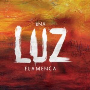 Descargar Una Luz flamenca – Tributo A Luz Casal (2015)