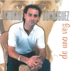 Descargar Antonio Dominguez – De Una Vez – 2020