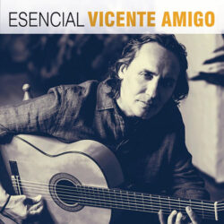 Descargar Vicente Amigo – Esencial Vicente Amigo – 2020