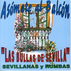 Descargar Asómate Al Balcón Las Bullas De Sevilla 1996