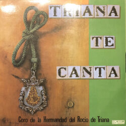Descargar Coro De La Hermandad Del Rocío De Triana Triana Te Canta 1986
