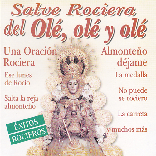 Descargar Grupo Huella - Salve Rociera del Olé, Olé y Olé - 2014
