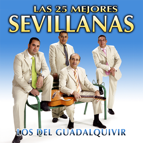 Descargar Los Del Guadalquivir Las 25 Mejores Sevillanas 2014