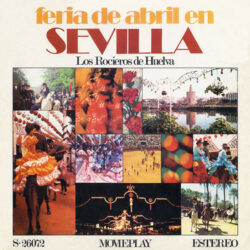Descargar Los Rocieros De Huelva Feria De Abril En Sevilla 1971