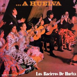Descargar Los Rocieros De Huelva – A Huelva 1972
