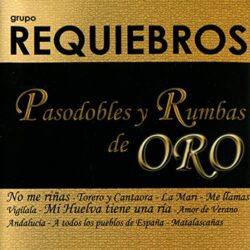 Descargar Requiebros Pasodobles y Rumbas de Oro 2007