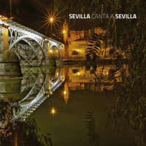 Descargar Sevilla Canta A Sevilla 2015