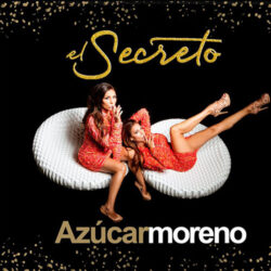 Descargar Azúcar Moreno – El secreto 2020