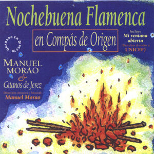 Descargar Manuel Morao y Gitanos de Jerez – Nochebuena Flamenca 1999