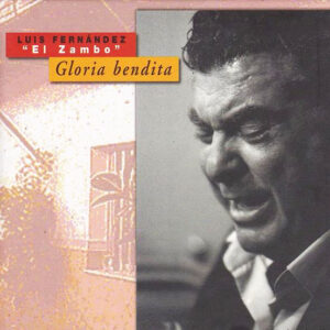 Luis El Zambo – 2004 Gloria Bendita