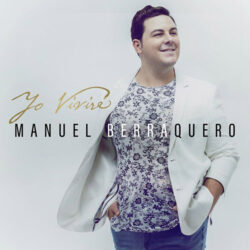 Descargar Manuel Berraquero – Yo Viviré 2020