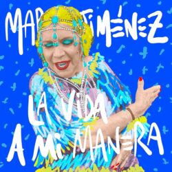 Descargar María Jiménez – La Vida A Mi Manera 2020