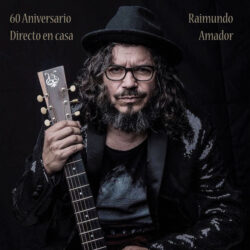 Descargar Raimundo Amador – 60 Aniversario (Directo en Casa) 2020