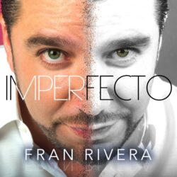 Fran Rivera – Imperfecto 2021