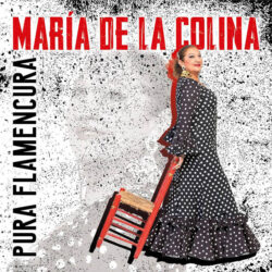 María de la Colina – Pura Flamencura 2021
