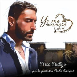 Paco Pellejo – Yo Me Enamoré de Ti 2021