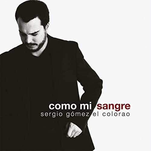 Descargar Sergio Gomez El Colorao - Como Mi Sangre