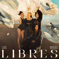 Descargar Las Migas – Libres 2022